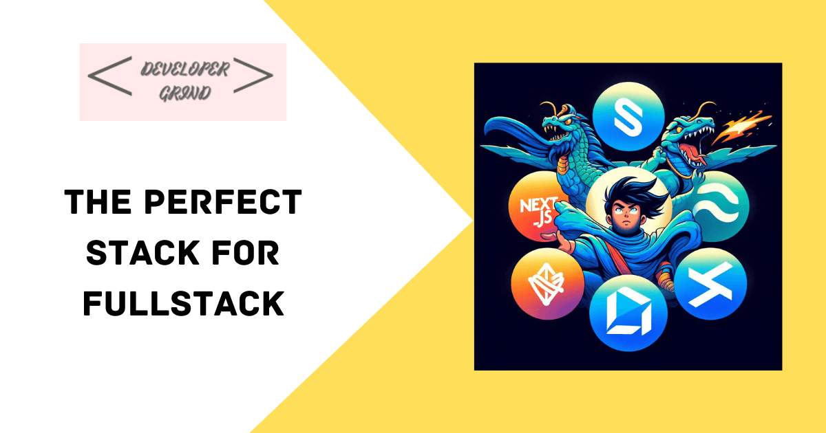 The Perfect Stack for FullStack